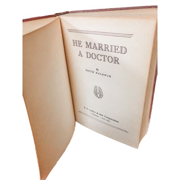 He Married A Doctor By Faith Baldwin P. F. Collier & Son Corp Pub. 1943-1944 - Picture 2 of 5